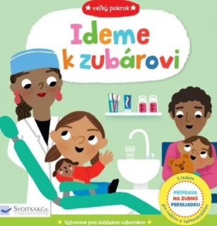 Ideme k zubárovi